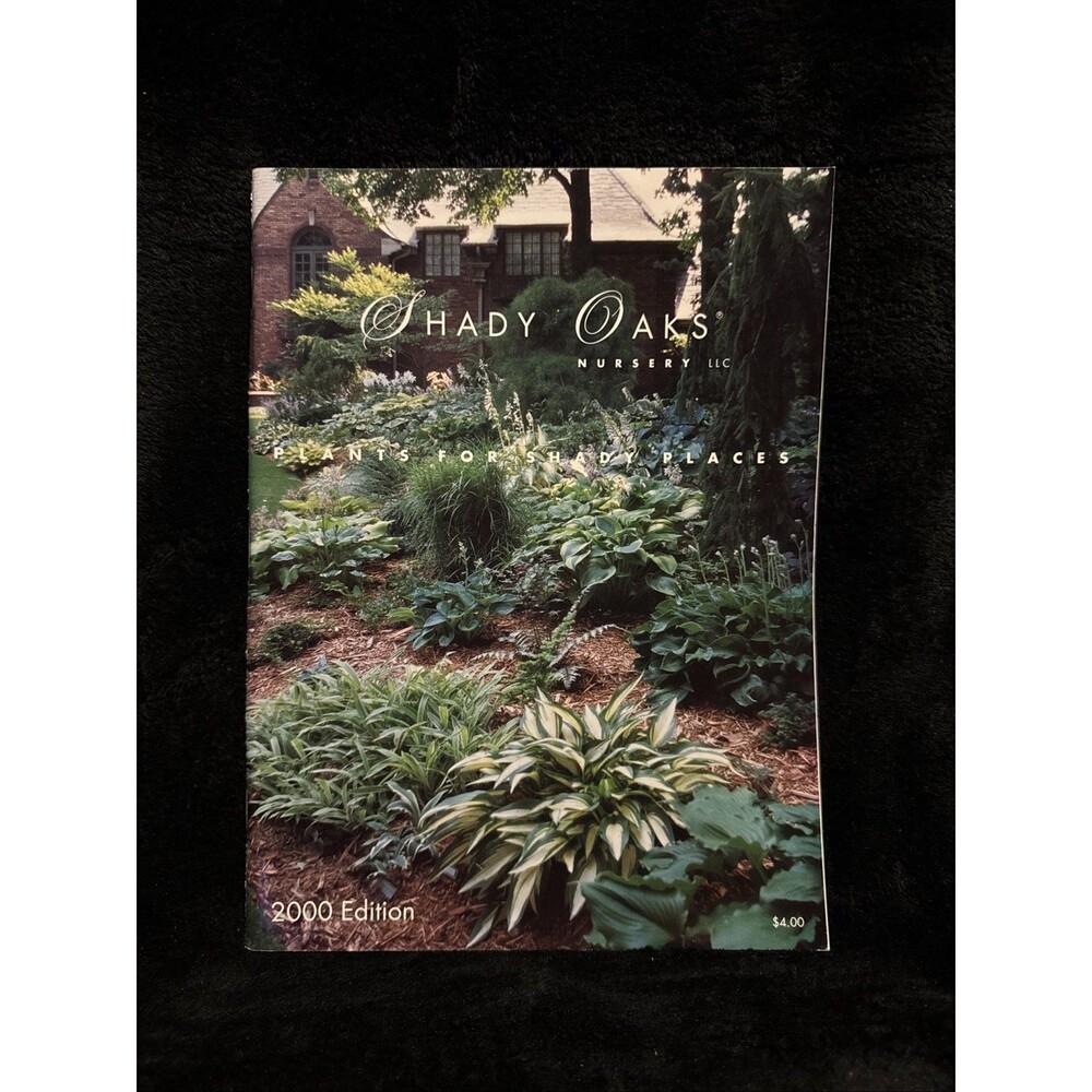 Vintage 2000 Shady Oaks Nursery Catalog Plants For Shady Places